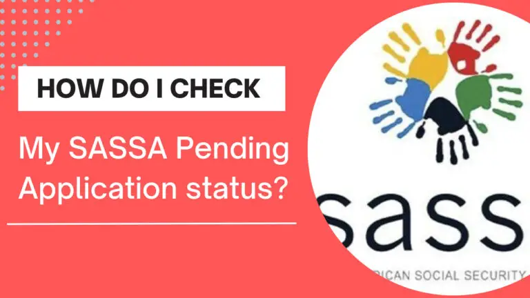How do I Check my SASSA Pending Application status?