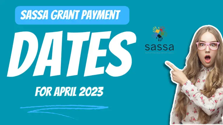 Sassa Grant Payment Dates For April 2023