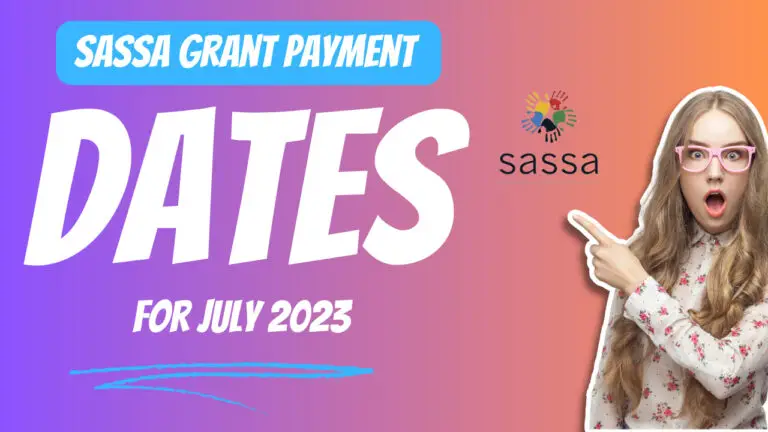 SASSA Payment Dates For July 2023