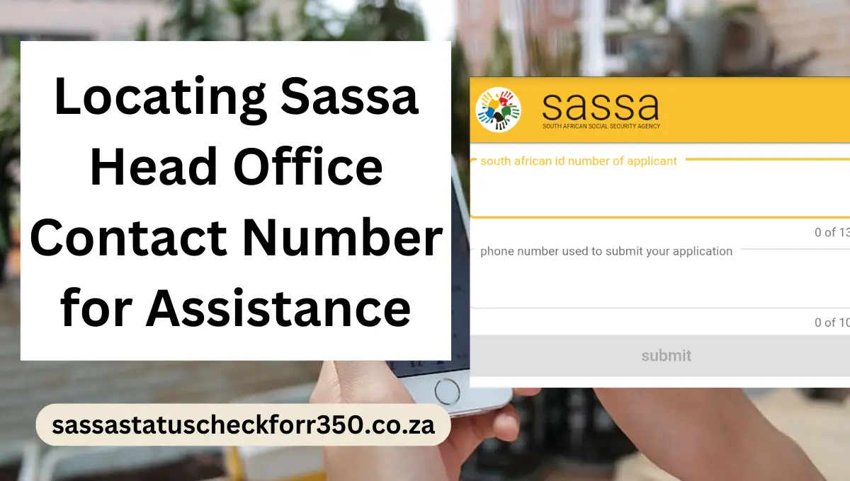 Locating Sassa Head and Office Contact Information for Assistance