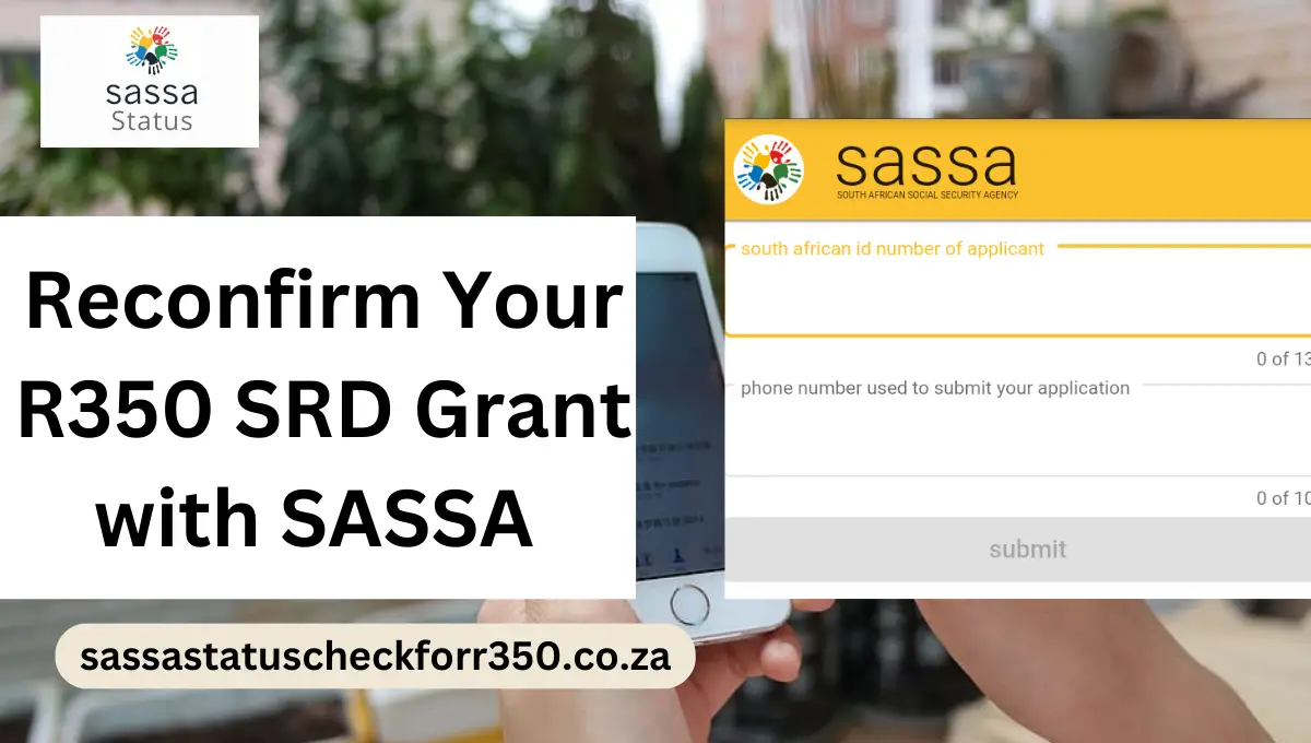 How to Reconfirm Your R350 SRD Grant with SASSA in 2023