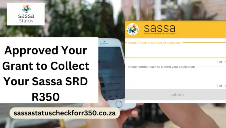 If Approved Your Grant to Collect Your Sassa SRD R350