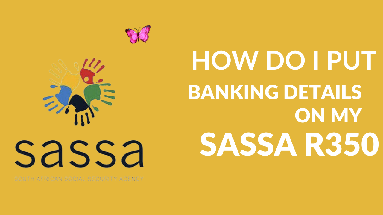 How do I Put Banking Details on my SASSA R350?