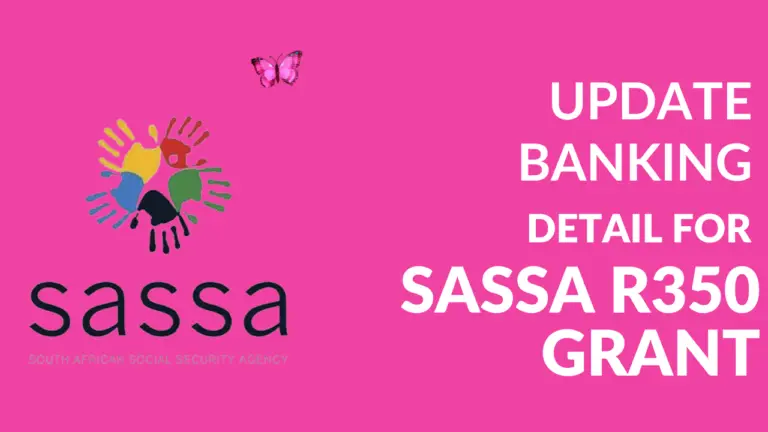 How do I Update Banking Information For The SASSA R350 Grant